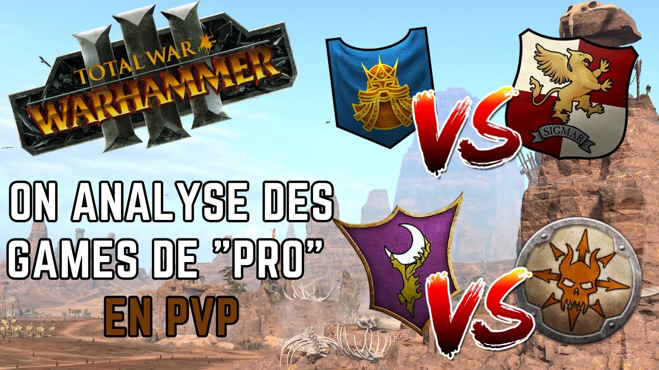 On analyse des games de "PRO" en PvP ! (Total War: Warhammer 3)