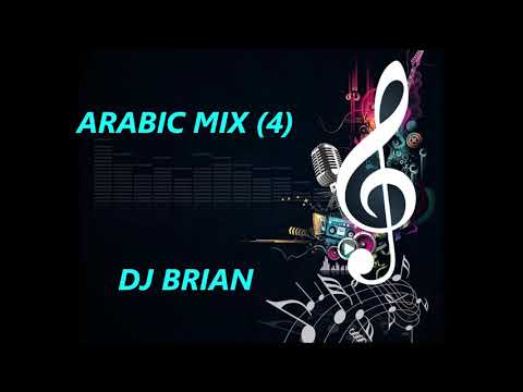 ARABIC MIX (4) - DJ BRIAN (LEBANON)
