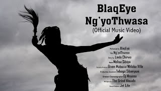 Download lagu BlaqEye - Ng'yoThwasa mp3