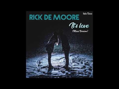 Rick De Moore / It's Love (Italo Disco)