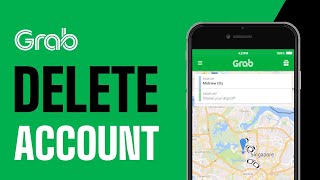 How To Delete Grab Account | Full Guide 2025