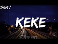 6IX9INE - KEKE (feat. A Boogie wit da Hoodie & Fetty Wap) (Lyrics)