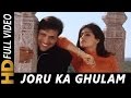 Main Joru Ka Ghulam Banke Rahunga Joru Ka Ghulam 2000 Songs Govinda Twinkle Khanna Abhijeet