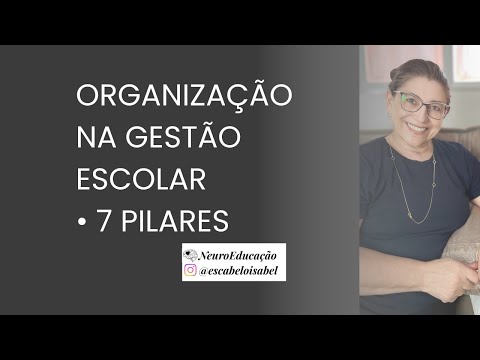 GESTÃO ESCOLAR - OS 7 PILARES PARA A LIDERANÇA!