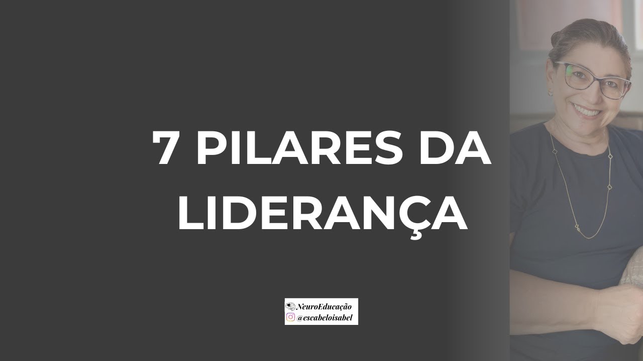 GESTÃO ESCOLAR - OS 7 PILARES!