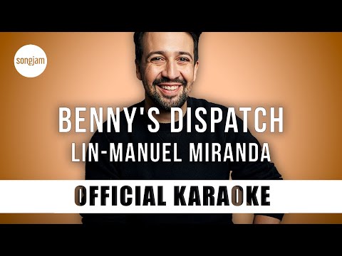 Lin-Manuel Miranda - Benny's Dispatch (Official Karaoke Instrumental) | SongJam