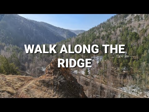 Walk along the ridge | Getting up with the nature | Siberia, Russia (4k UHD)