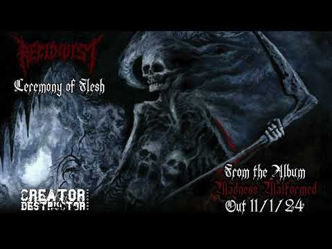 RECIDIVIST "Ceremony of Flesh"