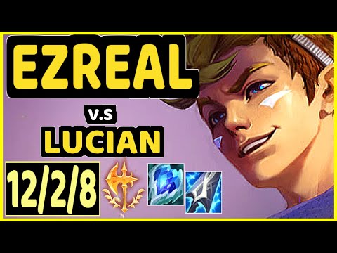 KOBBE (EZREAL) vs LUCIAN - 12/2/8 KDA BOTTOM ADC GAMEPLAY - EUW Ranked GRANDMASTER