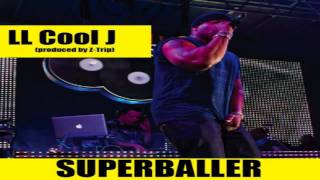 LL Cool J - Super Baller [New 2012] (Lyrics)