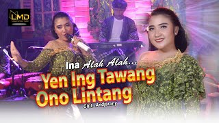 Download lagu Ina Alah Alah  - Yen Ing Tawang Ono Lintang mp3