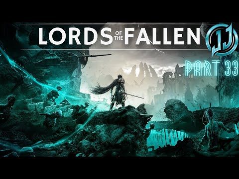 Lords of the Fallen Lets Play Part 33 - Tancred Master of Castigations