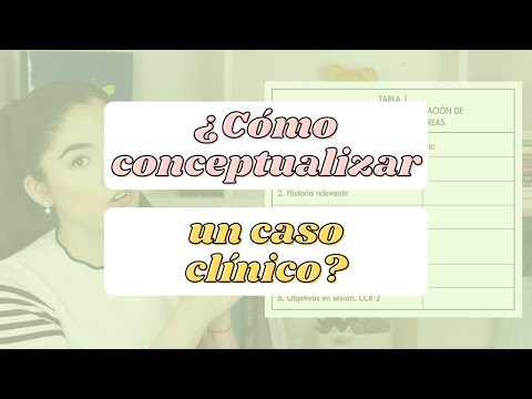 ¿Cómo conceptualizar un caso clínico? | Nathalia Díaz