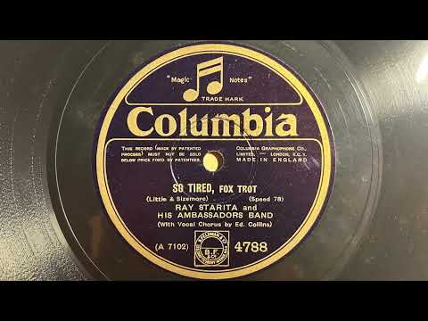 So Tired  - Ray Starita And His Ambassadors Band - Columbia 4788