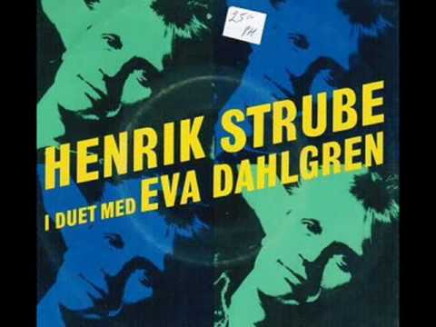 Eva Dahlgren & Henrik Strube - Himlen Kan Vente