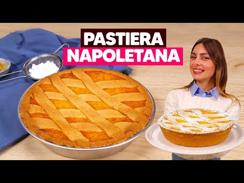 PASTIERA NAPOLETANA: la RICETTA ORIGINALE e i SEGRETI per un risultato perfetto