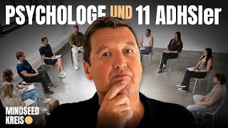 1 Psychologe & 11 ADHSler | Mindseed Kreis