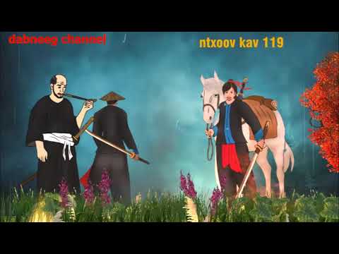 Tub Nhoj Kav the Hmong Shaman Warrior Episode 119 - Fight with Pub Doan