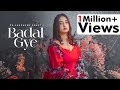 BADAL GYE | FULL SONG | DR AASHMEEN SHAHI | ROMANTIC SAD SONG | PUNJABI SONG