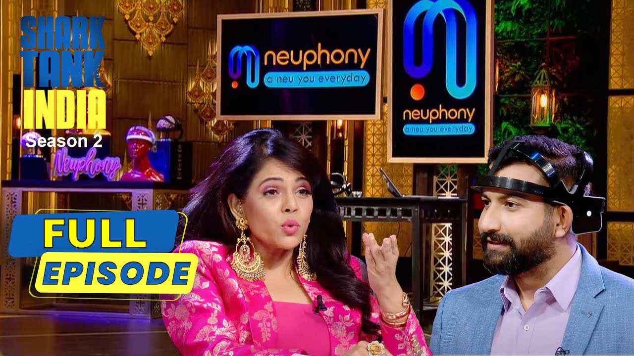 'Neuphony' का smart brain reading device Sharks को लगा Unique | Shark Tank India S2 | Full Episode