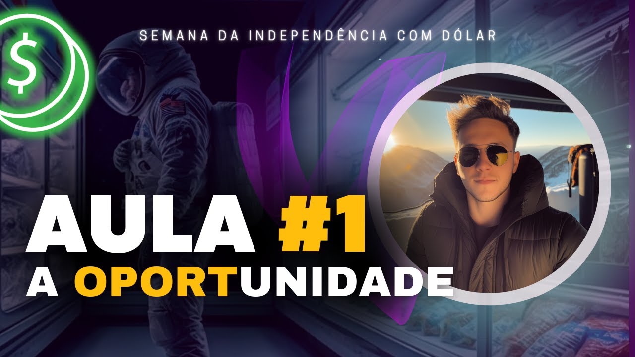 [Aula 1/4] A Melhor Forma de Ganhar Dinheiro na Internet - Semana da Independência com Dólar
