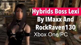 Skyrim SE Xbox One Mods|Hybrids Boss Lexi By IMaxx And RockRaven130