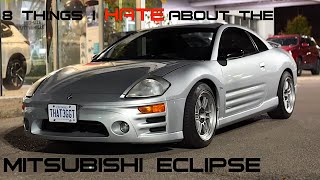 8 Things I Dislike About My 3G Eclipse…