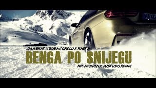 Jala Brat x Buba Corelli x Rasta - Benga po snijegu (Mr. Hydden x DJ Studo Remix)