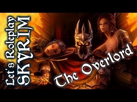 Let's Roleplay Skyrim: The Overlord | Episode 1 - There can only be one!