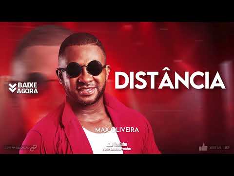 MAX OLIVEIRA - DISTÂNCIA