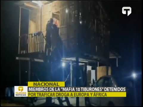 Miembros de la Mafia 18 Tiburones detenidos por traficar droga Europa y África