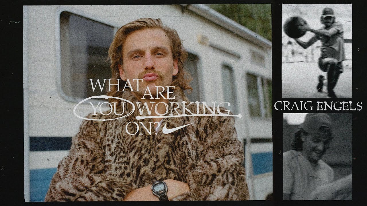 Craig Engels | What Are You Working On? (E30) | Nike