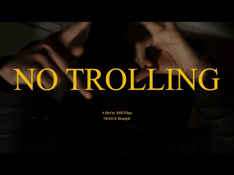 74CEO - No Trolling (Feat. BloodyK) [Official Music Video] @SNGFilmz