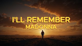 Madonna - I'll Remember (Lyrics)
