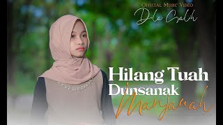 Download lagu Dila Salih - Hilang Tuah Dunsanak  Manjauah (  Music Vieo ) mp3