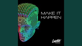 Make It Happen