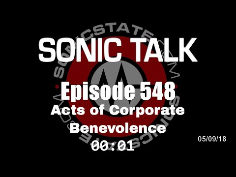 Sonic TALK 548 - Acts of Corporate Benevolence