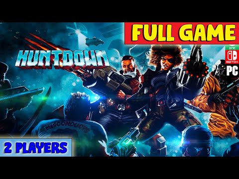 Huntdown (FULL GAME) (Coop 2 Players) [No Commentary] [All missions]