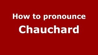 How to pronounce Chauchard