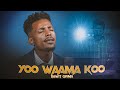 YOO WAAMAKOO DAWIT GIRMA WORSHIP SONG