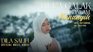 Download lagu Dila Salih - Dilua Galak Didalam Manangih mp3