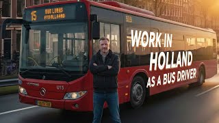 From Truck Driver to Bus Driver in the Netherlands 🇳🇱 | Best Work Conditions I’ve Ever Had