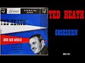 B2 - Ted Heath - Obsession