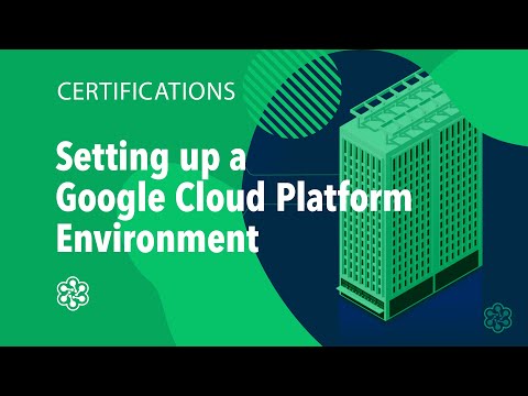 Google Cloud Platform Environment - How to Set It Up