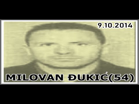 MILOVAN ĐUKIĆ(54)-Pripadnik SDG    9.10.2014