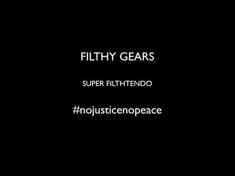 FILTHY GEARS - SUPER FILTHTENDO