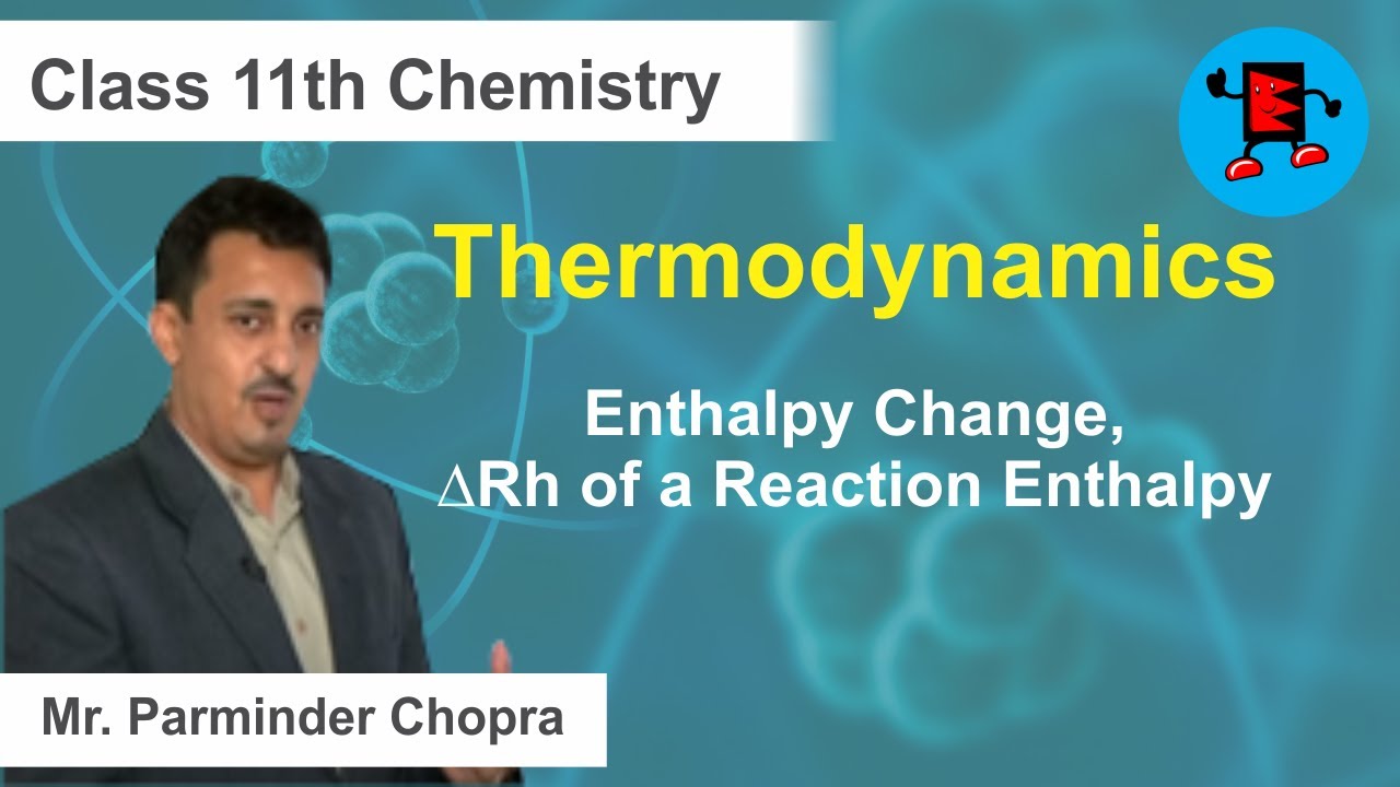 CBSE Class 11 Chemistry Thermodynamics Enthalpy Change,∆Rh of a Reaction Enthalpy |Extraminds