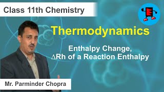 CBSE Class 11 Chemistry Thermodynamics Enthalpy Change,∆Rh of a Reaction Enthalpy |Extraminds