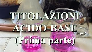 Come fare una titolazione acido - base - Corso Online di Chimica Generale e Inorganica
