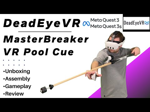 MasterBreaker VR Pool Cue by Deadeye VR for Meta Quest 3, 3s, & 2 - Unboxing, Assembly, Review